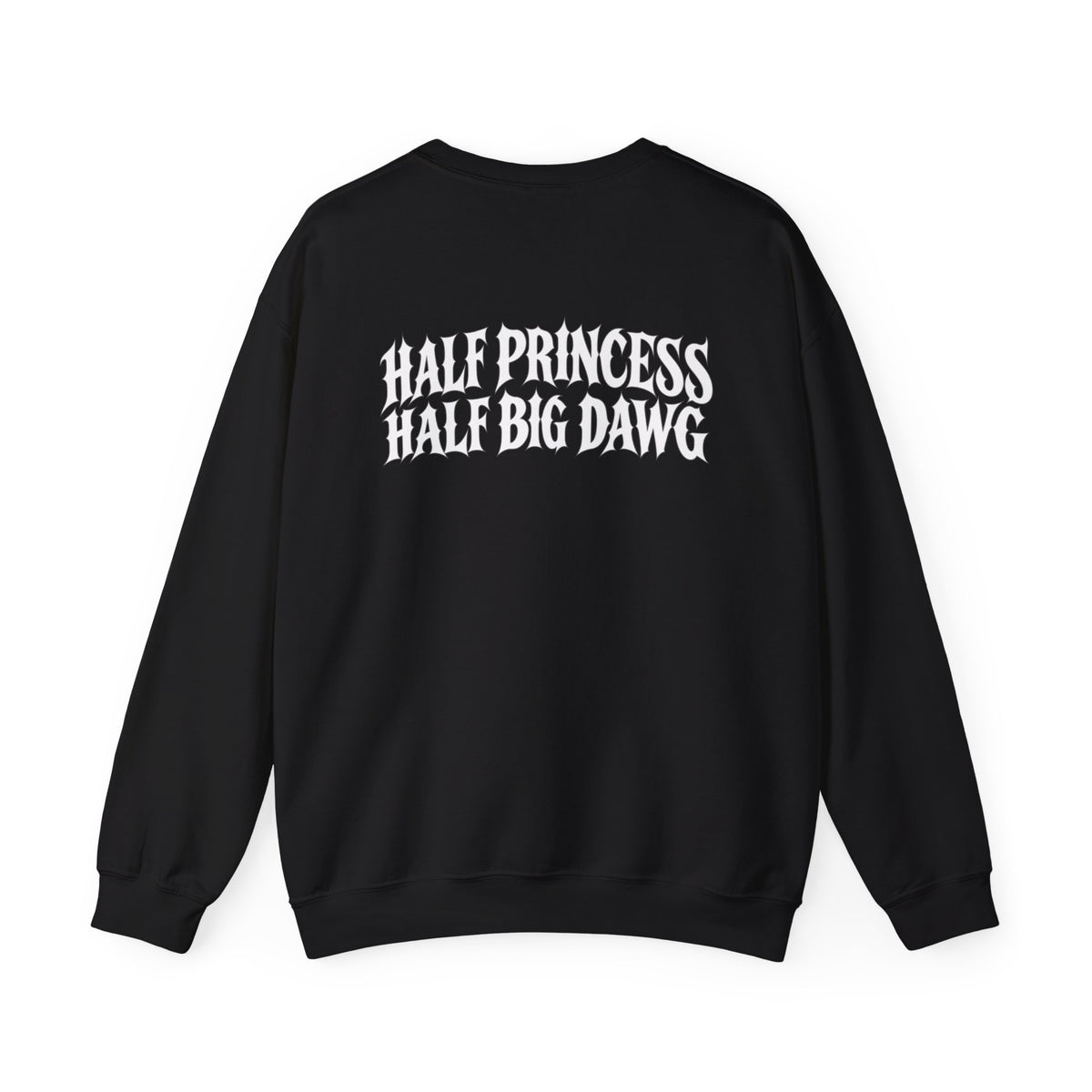 HALF PRINCESS x HALF BIG DAWG | DUALITY Crewneck