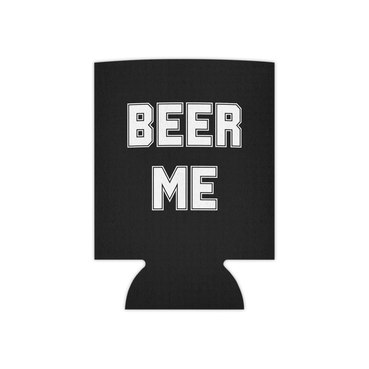 BEER ME | Koozie