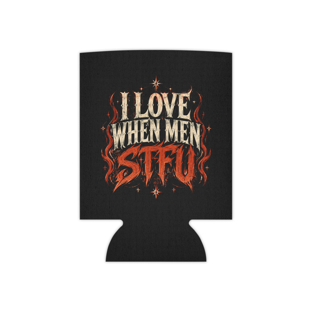 DUALITY | I <3 WHEN MEN STFU koozie